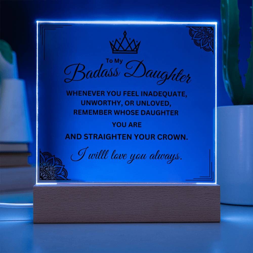 Badass Daughter - Keepsake Plaque - Motivation Inspiring Gift - Acrylic Square Plaque