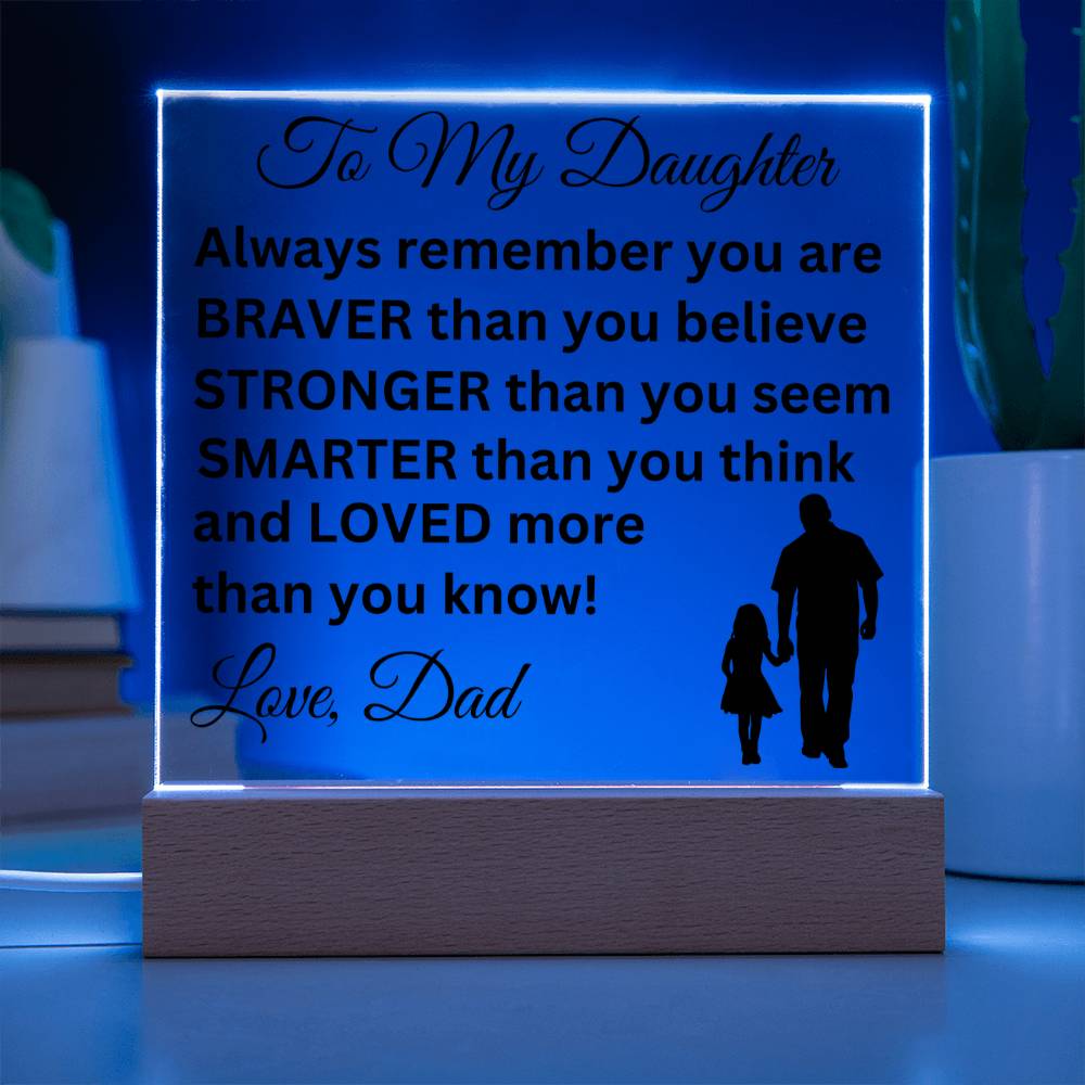 Gift for Daughter from Dad - Loved More Than You Know - Acrylic Square Plaque