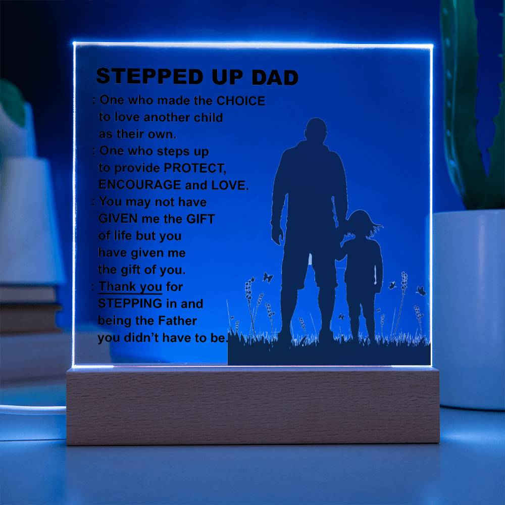 Stepped  Up Dad - Thank You For Stepping In - Acrylic Square Plaque
