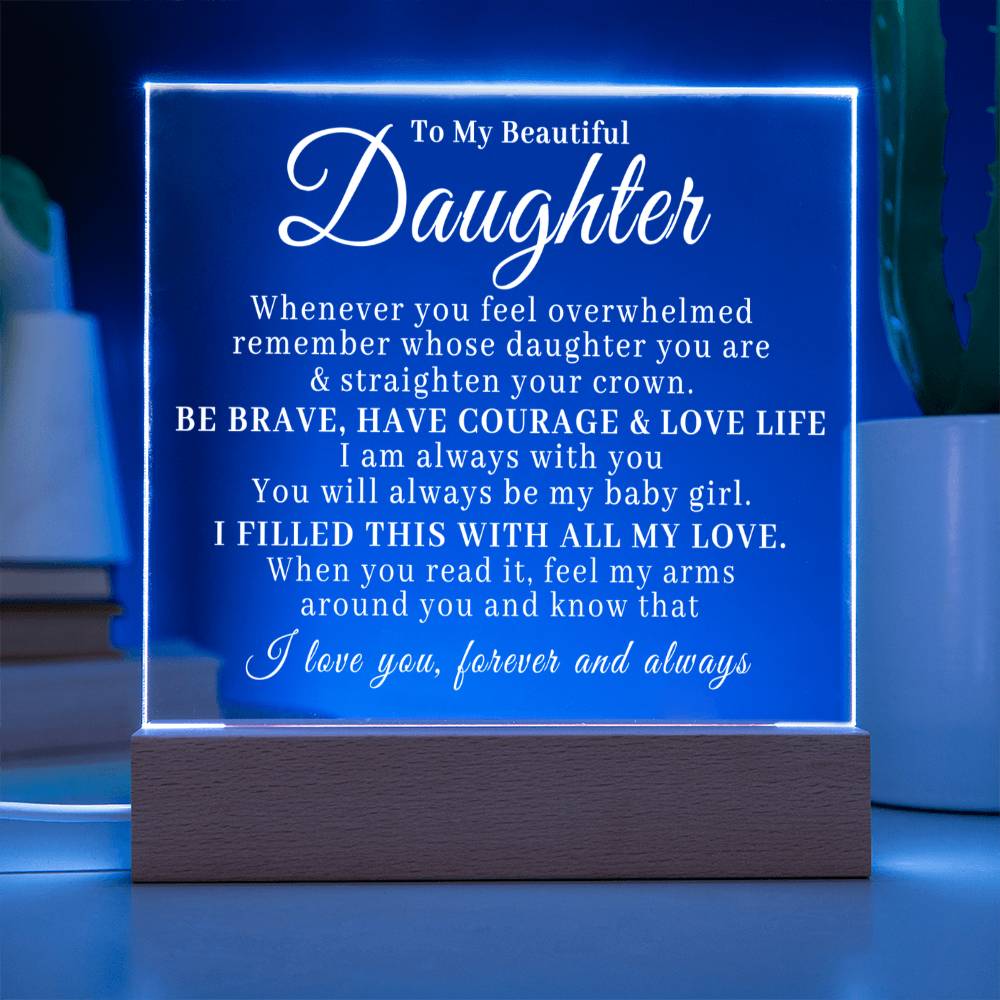 To My Beautiful Daughter - My Baby Girl - Acrylic Square Plaque