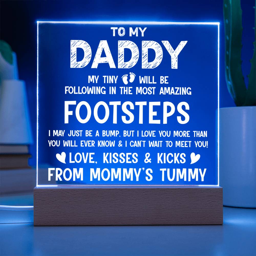 To My Daddy From Mommy's Tummy - Love, Kisses - Acrylic Square Plaque