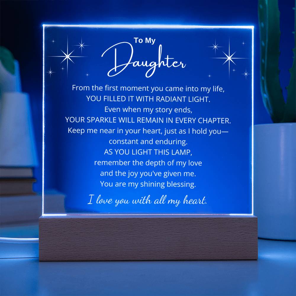 To My Daughter - You Are My Shining Blessing - Acrylic Square Plaque