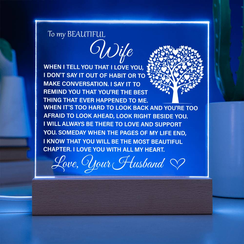 To My Beautiful Wife - I Will Be There To Support You - Acrylic Square Plaque
