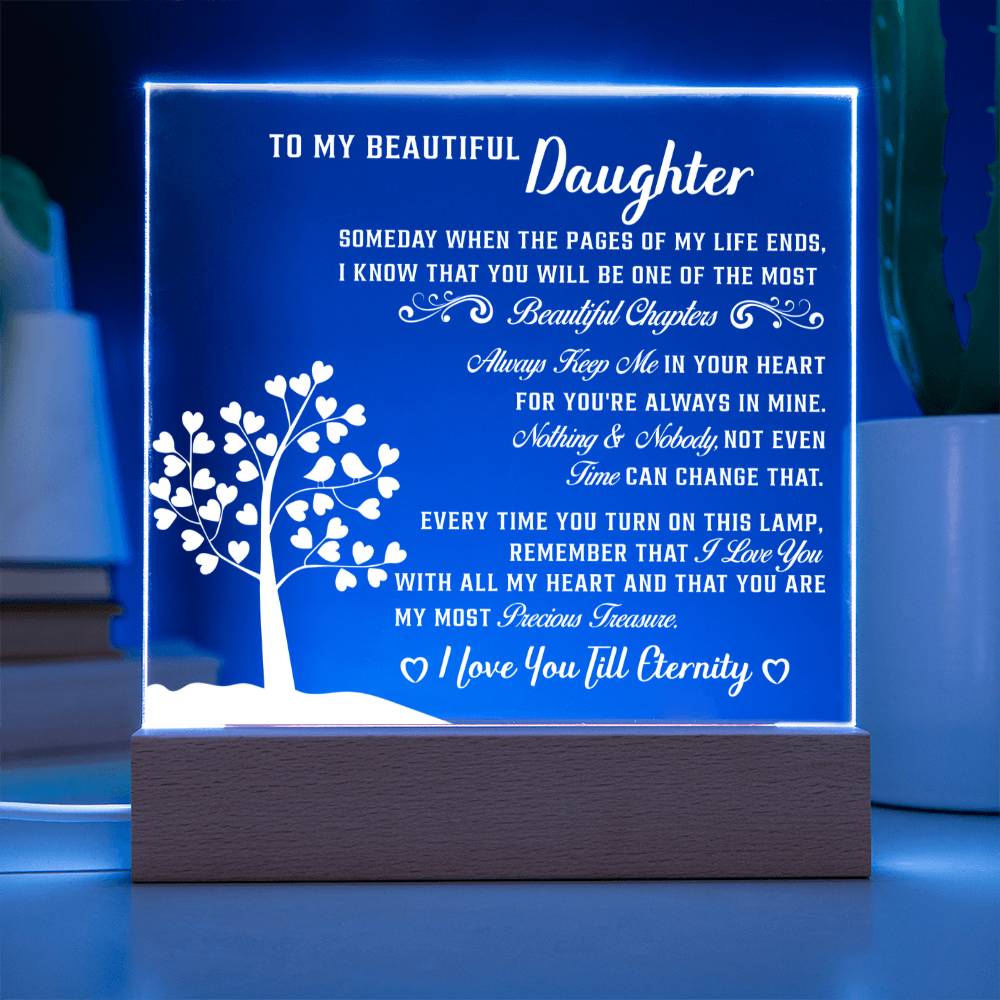 To my Beautiful daughter - My Most Precious Treasure - Acrylic Square Plaque
