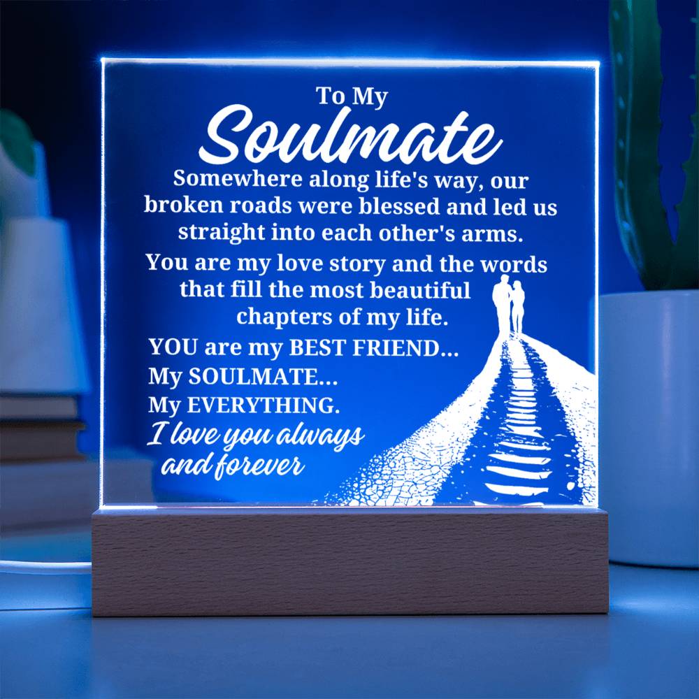 To My Soulmate - Straight Into Each Other's Arm - Acrylic Square Plaque