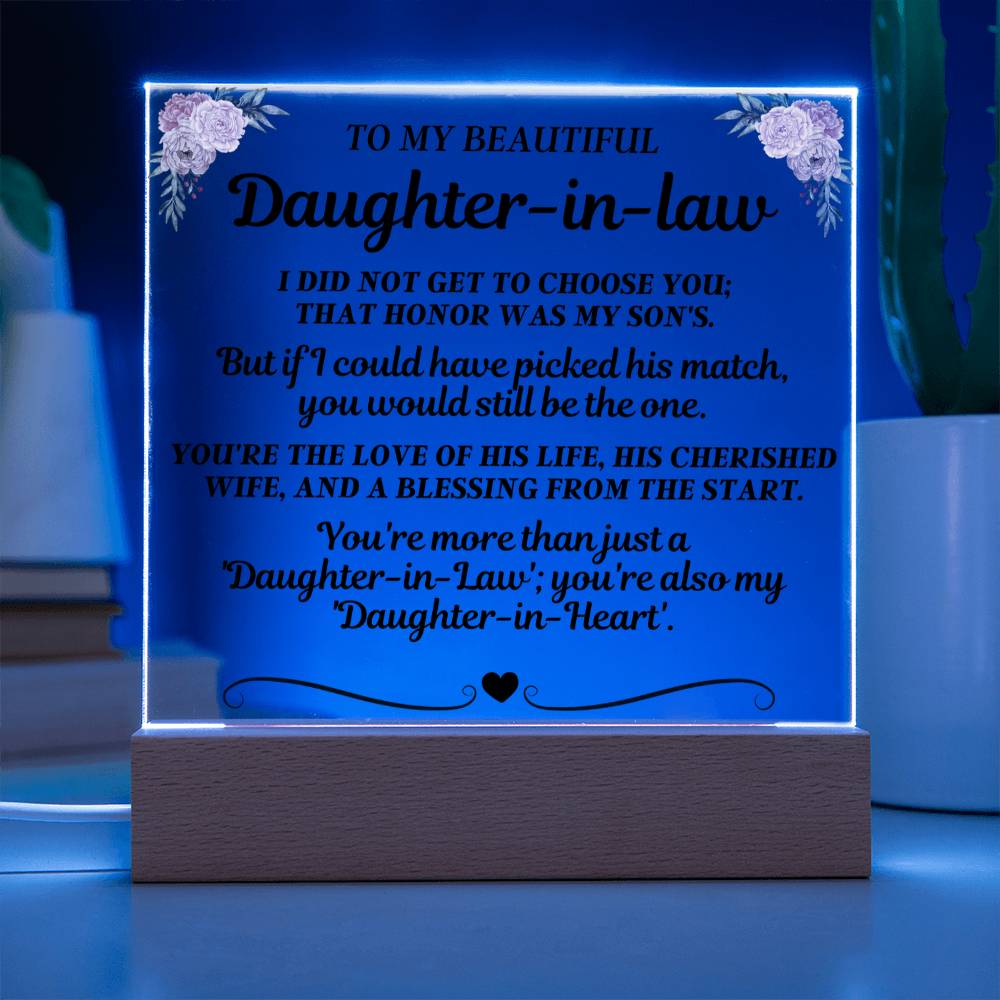 To My Beautiful Daughter-In-Law - You're More Than Just A 'Daughter-in-Law'- Acrylic Square Plaque