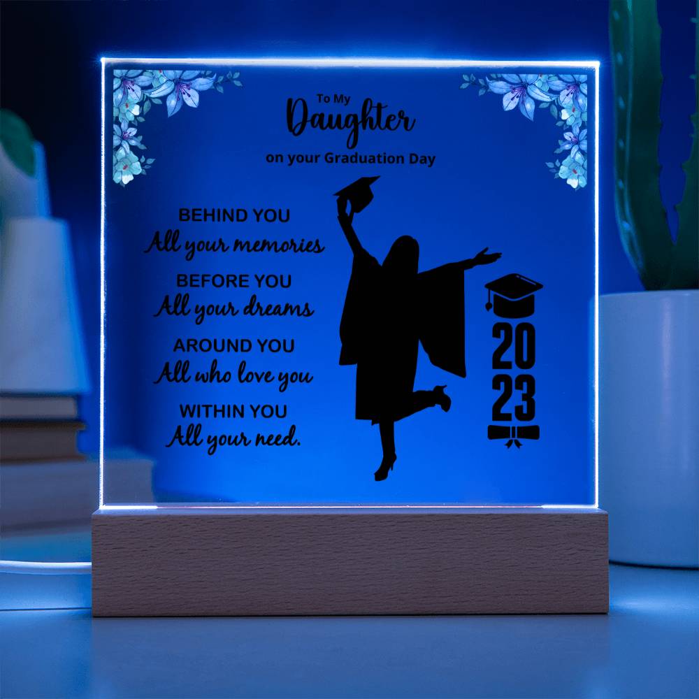 Behind You Graduation, Square Acrylic Plaque - Acrylic Square Plaque
