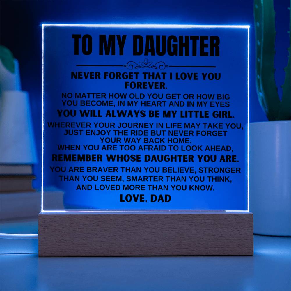 To My Daughter -You'll Always Be My Little Girl - Acrylic Square Plaque