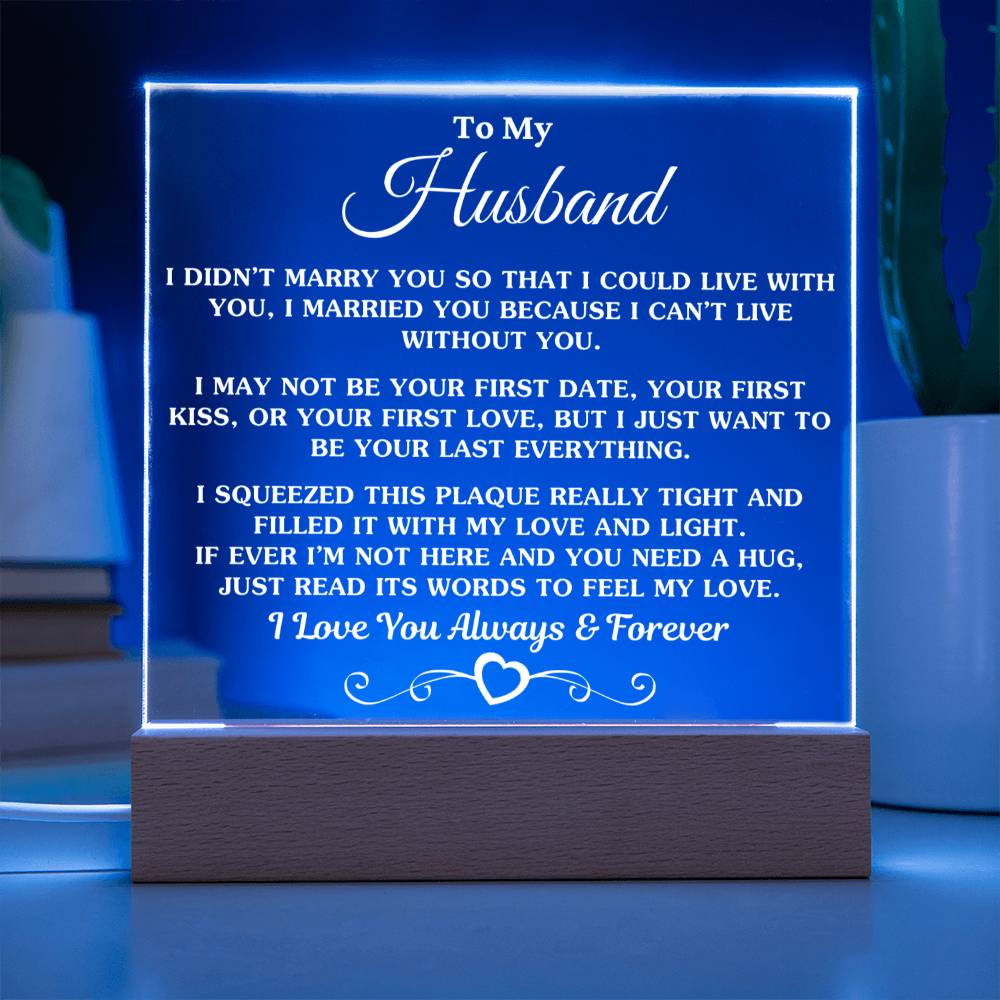 Gift For Wife -I Can't Live Without You- Acrylic Plaque With White Text