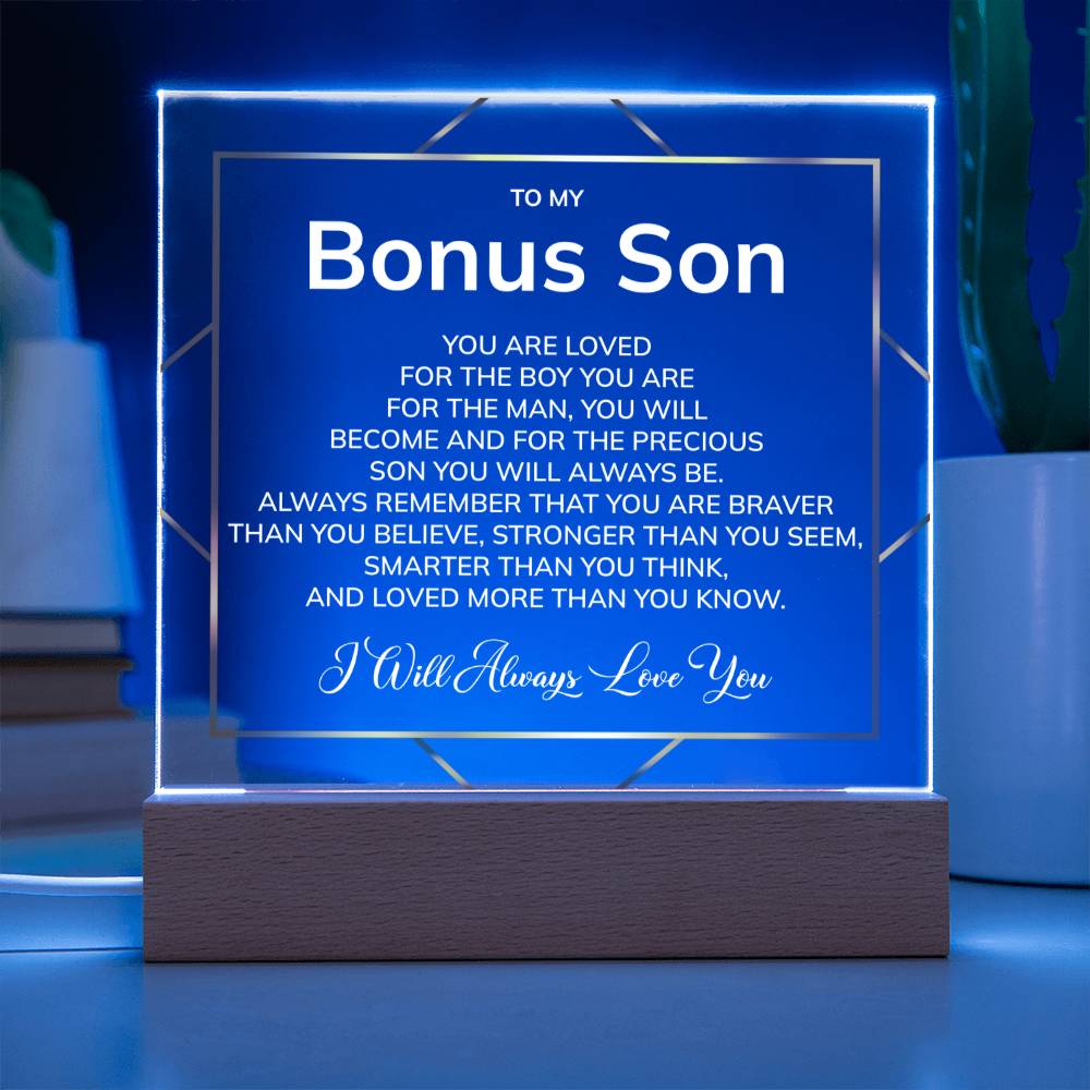 To My Bonus Son - Precious Son You Will Always Be - Acrylic Square Plaque