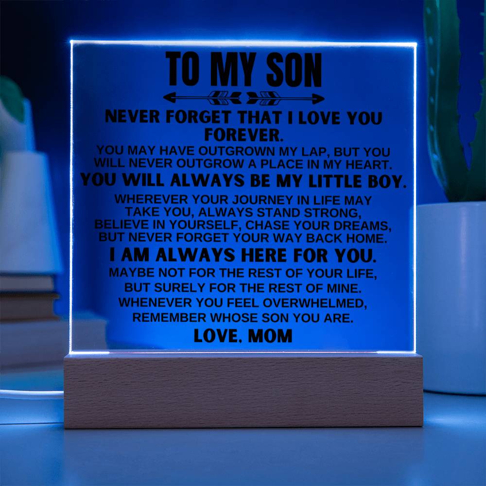 To My Son - Never Forget That I Love You - Acrylic Square Plaque