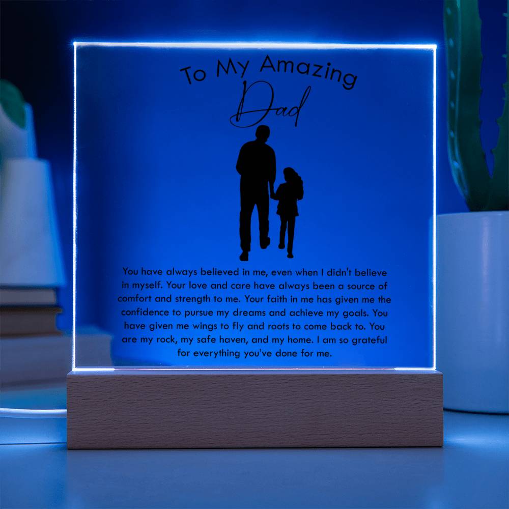 Gift From Daughter for Father's Day - You Have Always Believed In Me - Acrylic Square Plaque