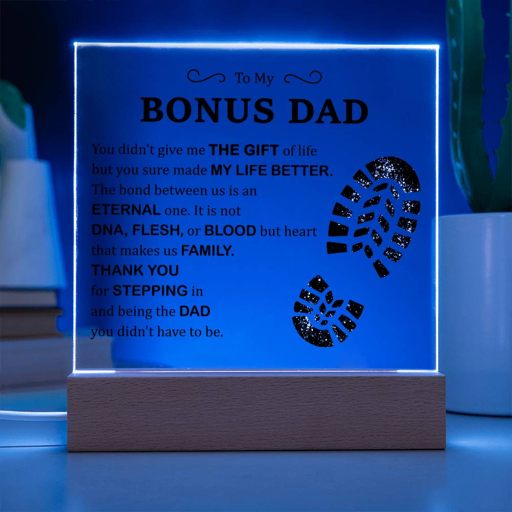 To My Bonus Dad - My Life Better - Acrylic Square Plaque