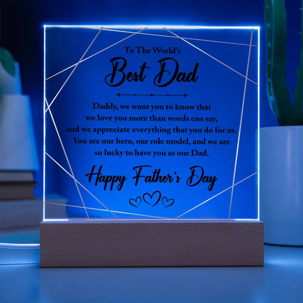 To The World's Best Dad - Father's Day - Acrylic Square Plaque