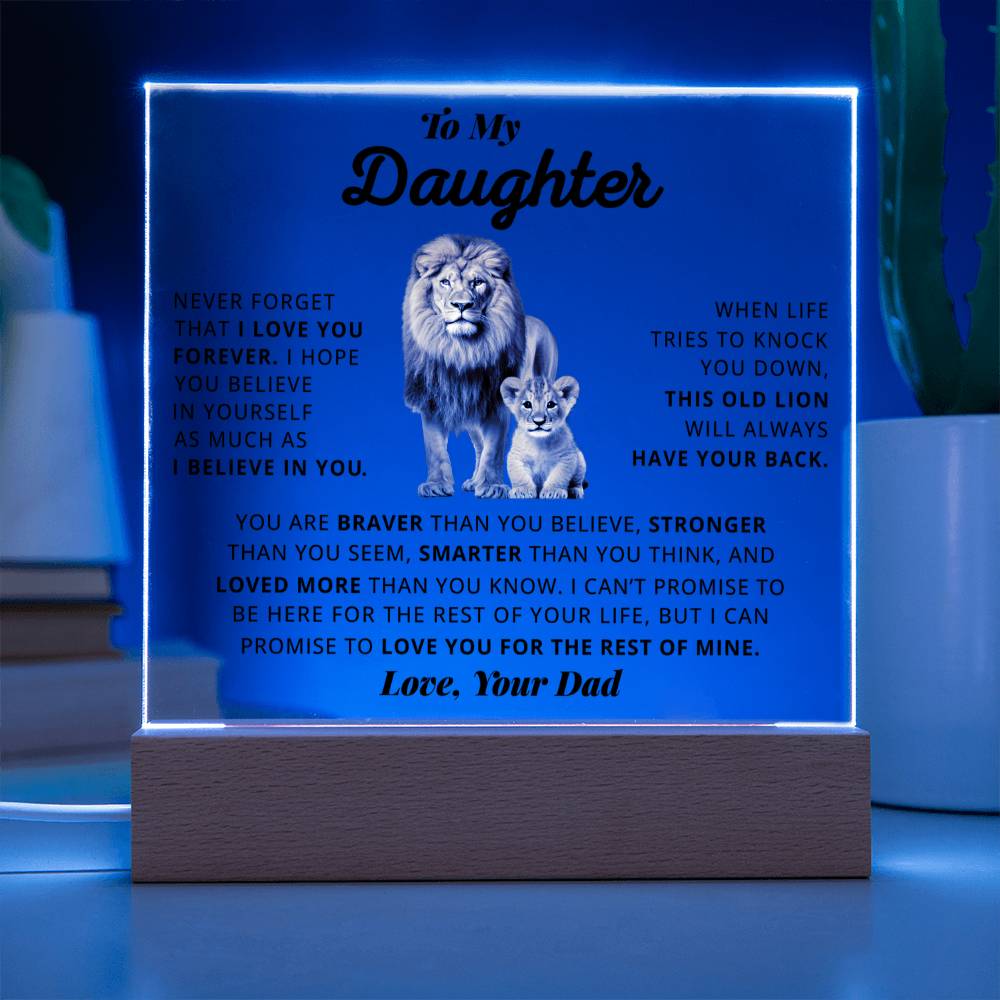 Daughter I Love You Forever - Best Gift For Daughter From Dad - Acrylic Square Plaque