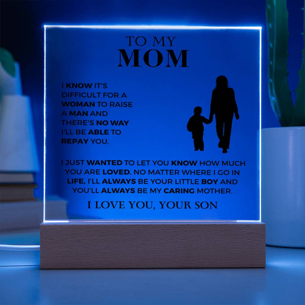 Always Be My Caring Mother - Acrylic Square Plaque