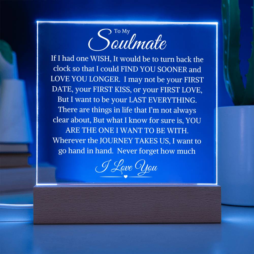 Soulmate - Find You Sooner - Acrylic Square Plaque