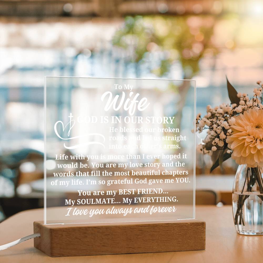 To My Wife - God Is In Our Story- Acrylic Square Plaque