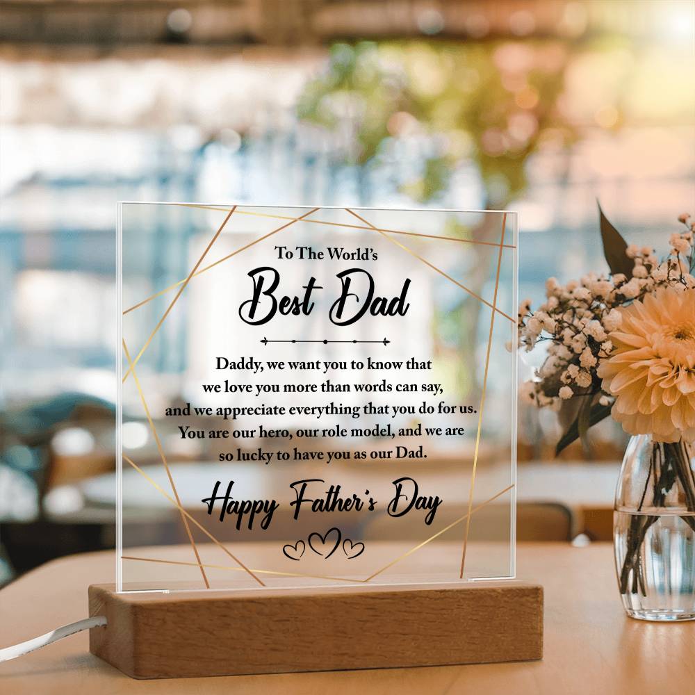 To The World's Best Dad - Father's Day - Acrylic Square Plaque