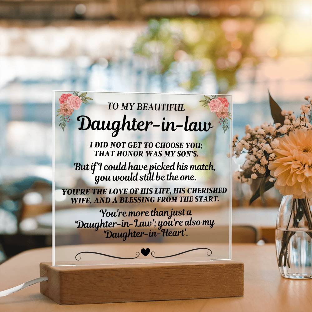 To My Beautiful Daughter-In-Law - You're More Than Just A 'Daughter-in-Law'- Acrylic Square Plaque