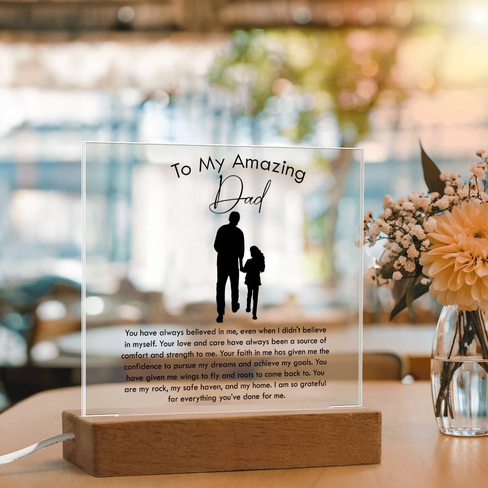 Gift From Daughter for Father's Day - You Have Always Believed In Me - Acrylic Square Plaque