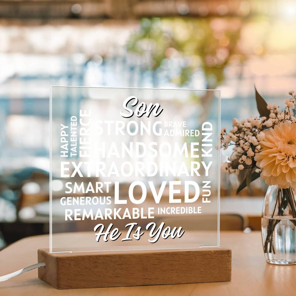 Son... He Is - You Positive Affirmations - Acrylic Square Plaque