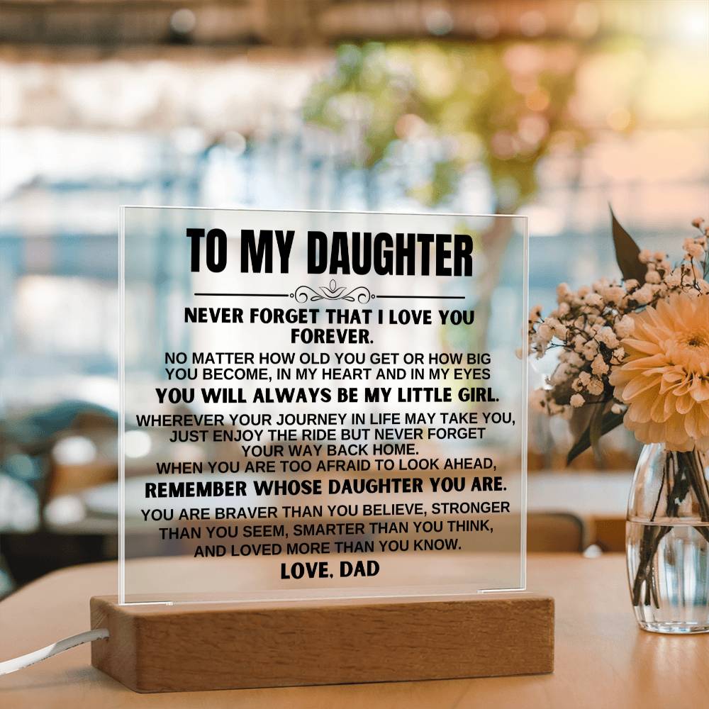 To My Daughter -You'll Always Be My Little Girl - Acrylic Square Plaque