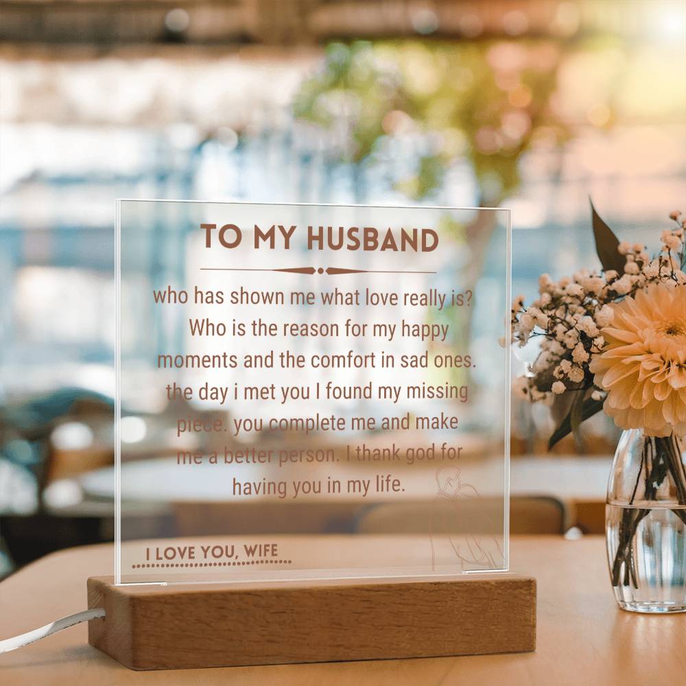 Gift for Husband - Who Has Shown Me What Love Really Is - Square Acrylic Plaque