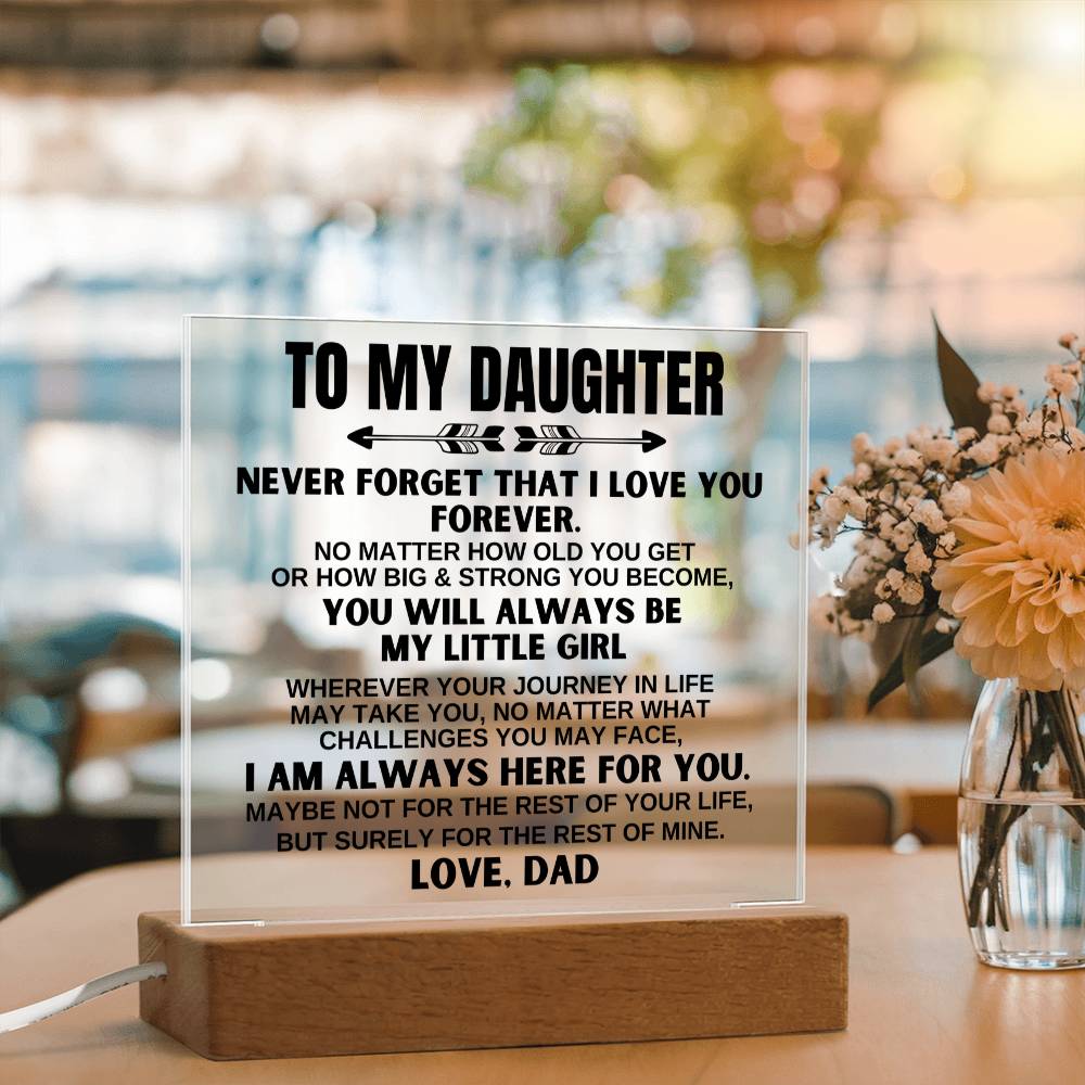 To My Daughter - Always Be My Little Girl - Acrylic Square Plaque