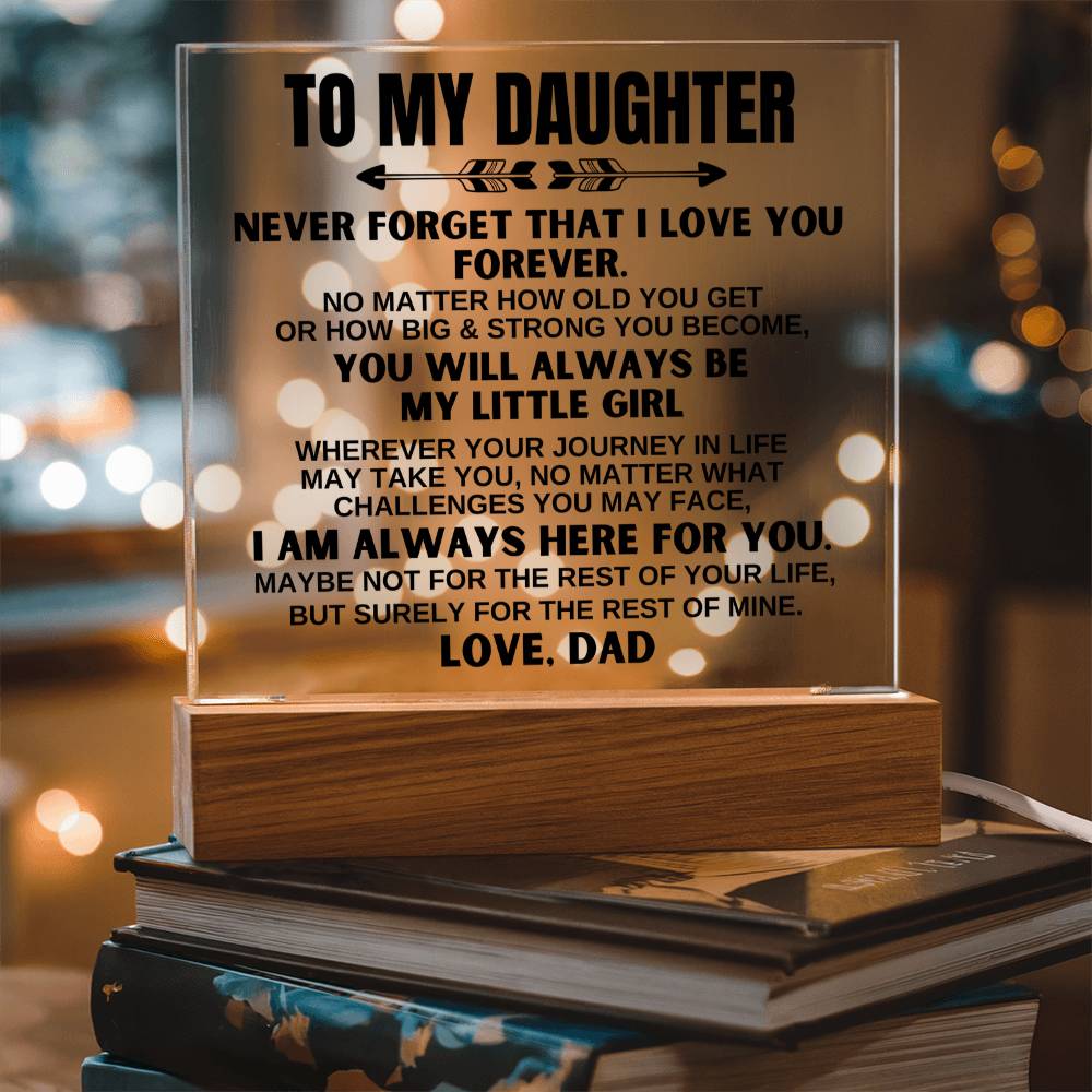 To My Daughter - Always Be My Little Girl - Acrylic Square Plaque