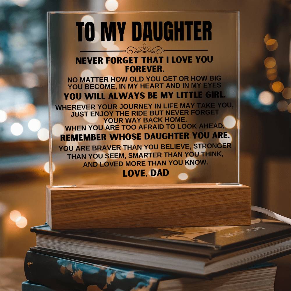 To My Daughter -You'll Always Be My Little Girl - Acrylic Square Plaque