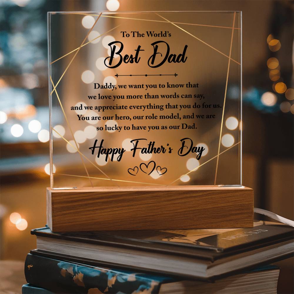 To The World's Best Dad - Father's Day - Acrylic Square Plaque