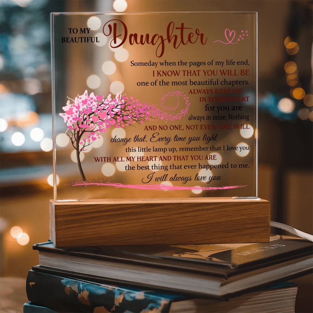 Acrylic Lamp for Daughter - I Will Always Love You - Gift for Daughter_ Acrylic Square Plaque