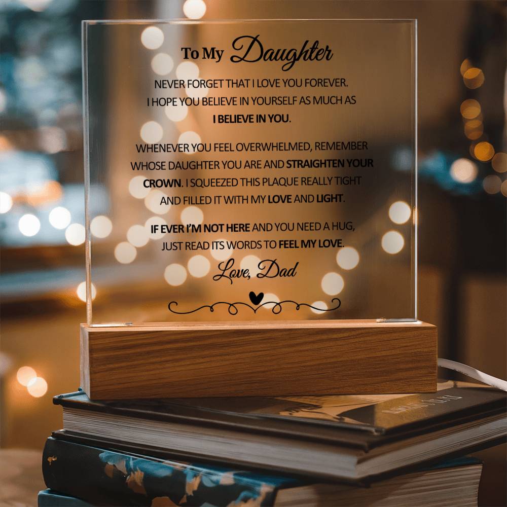 To My Daughter From Dad - Straighten Your Crown - Acrylic Square Plaque