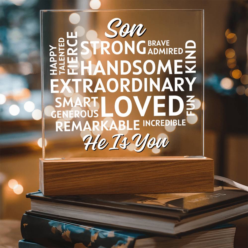 Son... He Is - You Positive Affirmations - Acrylic Square Plaque