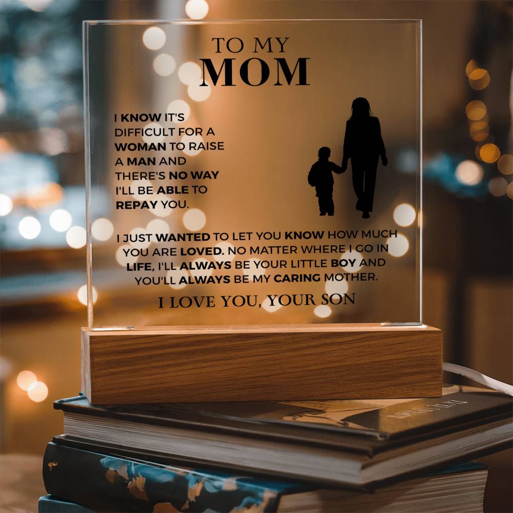 Always Be My Caring Mother - Acrylic Square Plaque