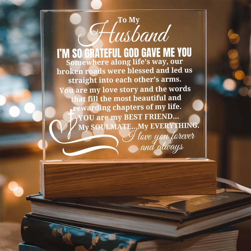 To My Husband - I'm So Grateful God Gave Me You - Acrylic Square Plaque
