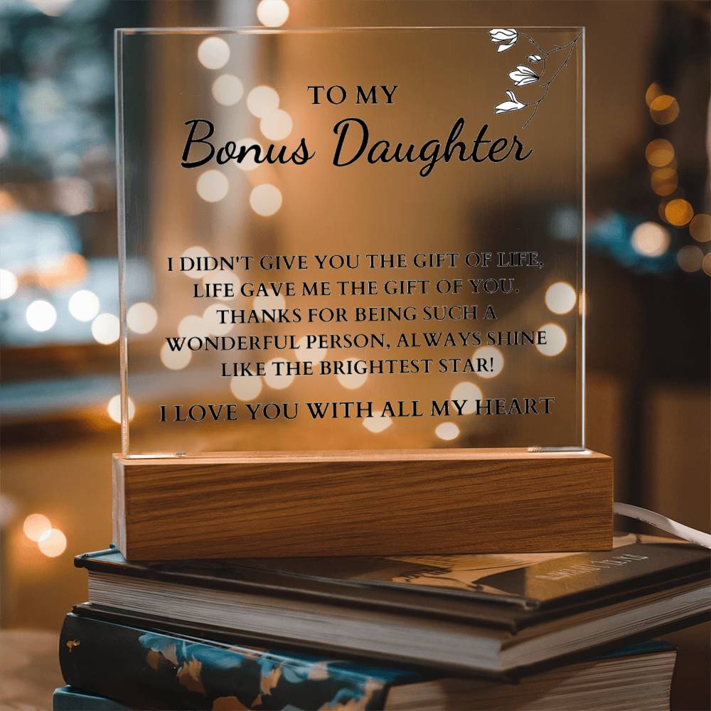To My Bonus Daughter - Always Shine Like The Brightest Star - Acrylic Square Plaque
