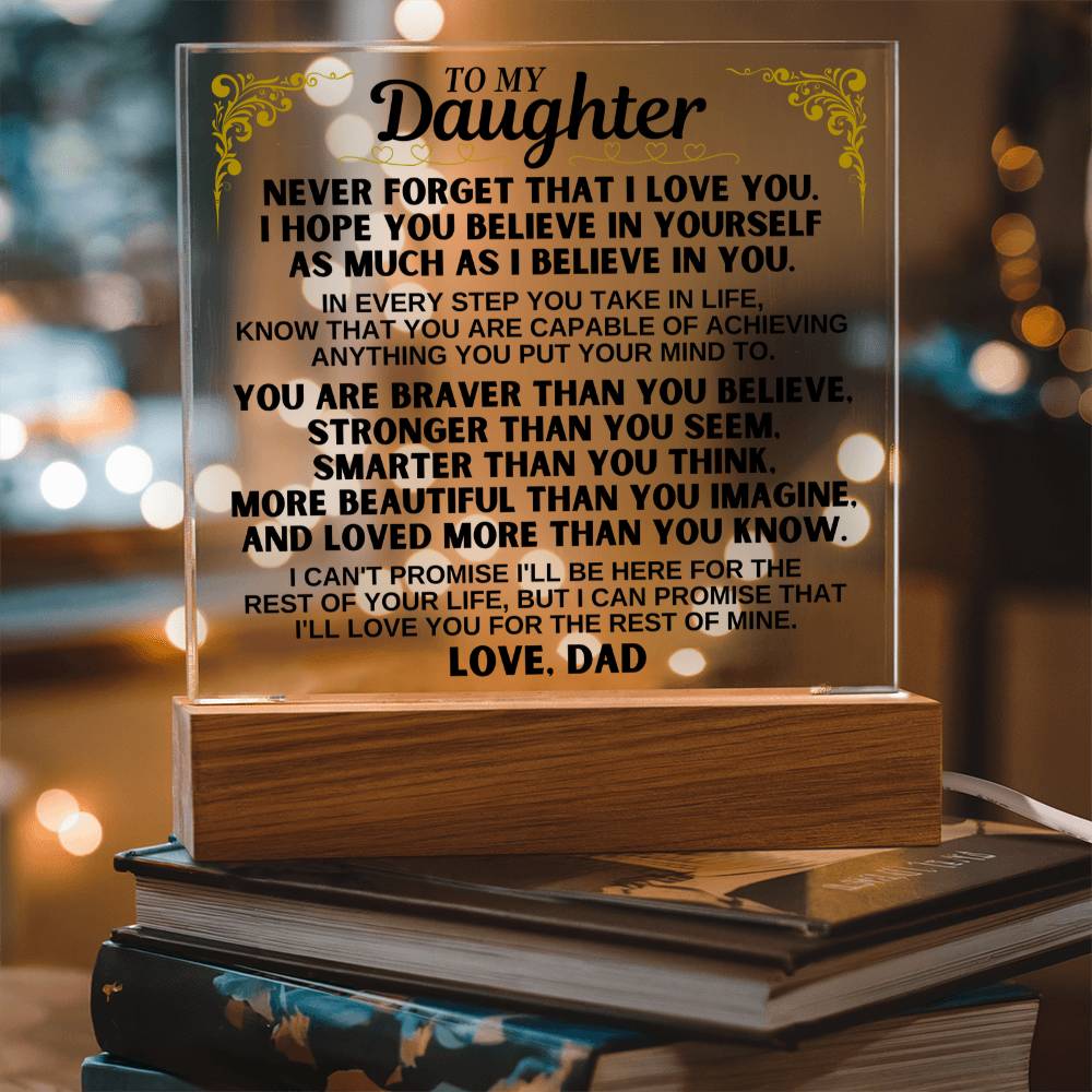 To My Daughter - Love You For The Rest Of Mine - Acrylic Square Plaque