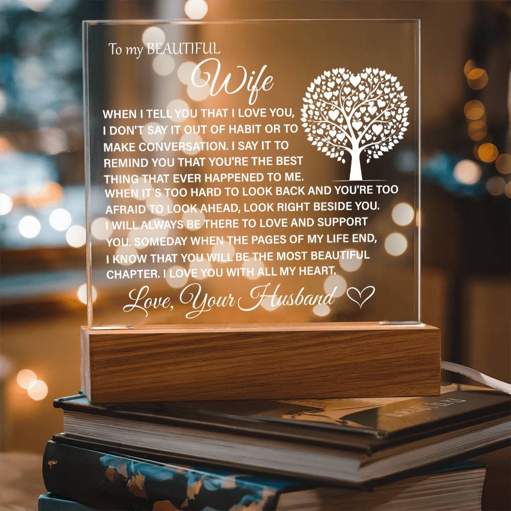 To My Beautiful Wife - I Will Be There To Support You - Acrylic Square Plaque