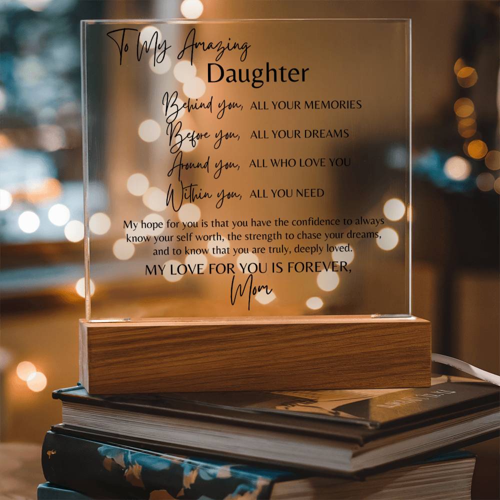 Gift for Daughter from Mom for Graduation, Birthday, Christmas or engagement gift - My Amazing Daughter - Acrylic Square Plaque