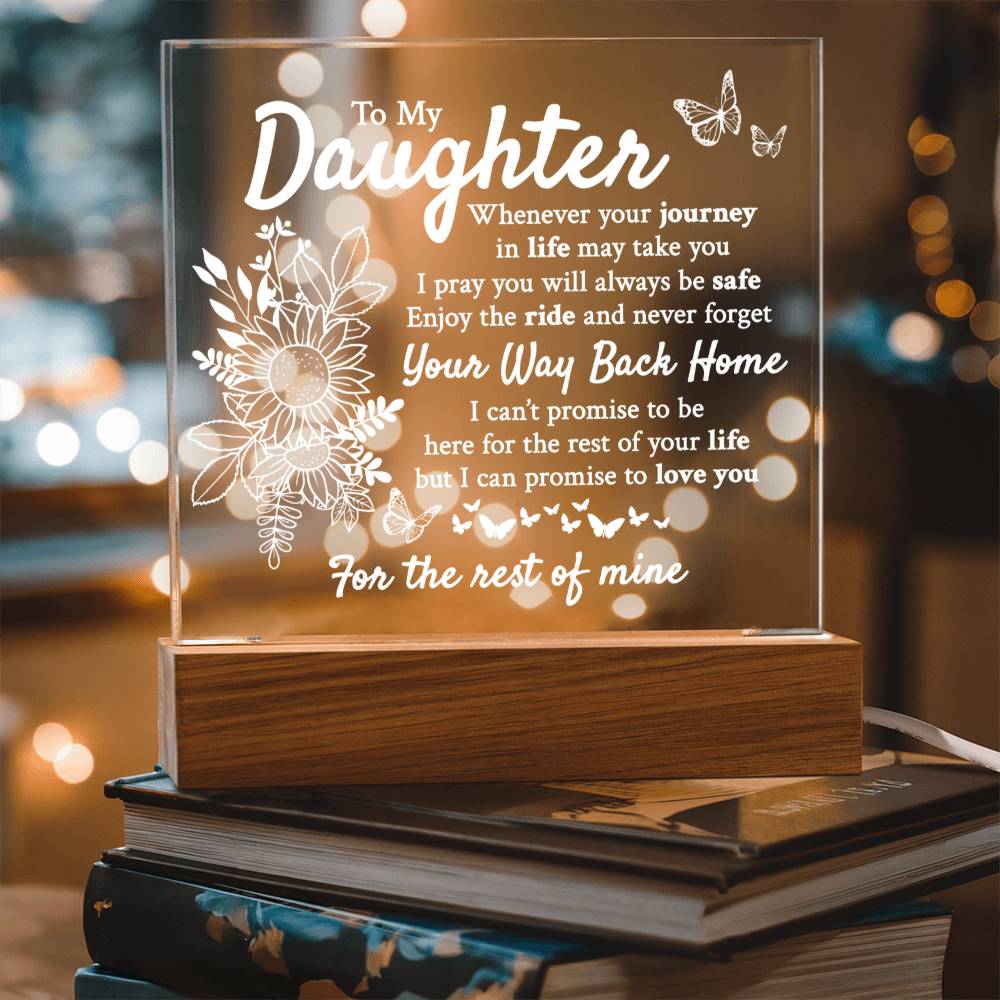 To My Daughter - Way Back Home - Acrylic Square Plaque