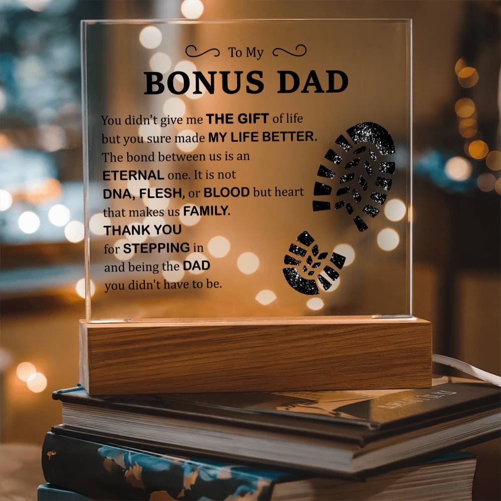 To My Bonus Dad - My Life Better - Acrylic Square Plaque