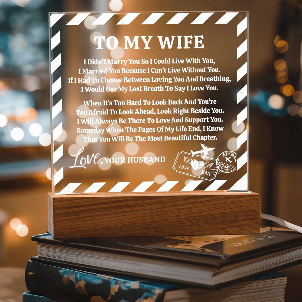 Love Letter Keepsake To My Wife From Husband - Look Right Beside You - Acrylic Square Plaque