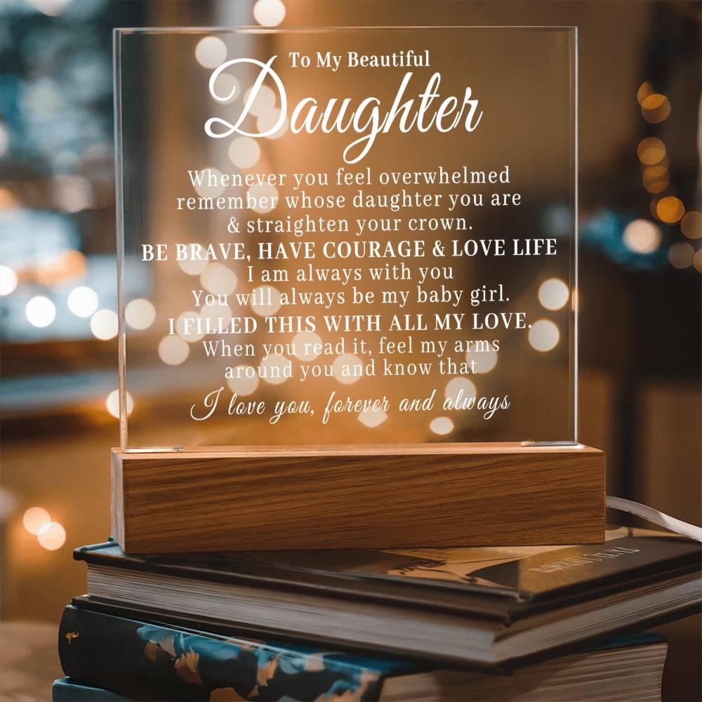 To My Beautiful Daughter - My Baby Girl - Acrylic Square Plaque