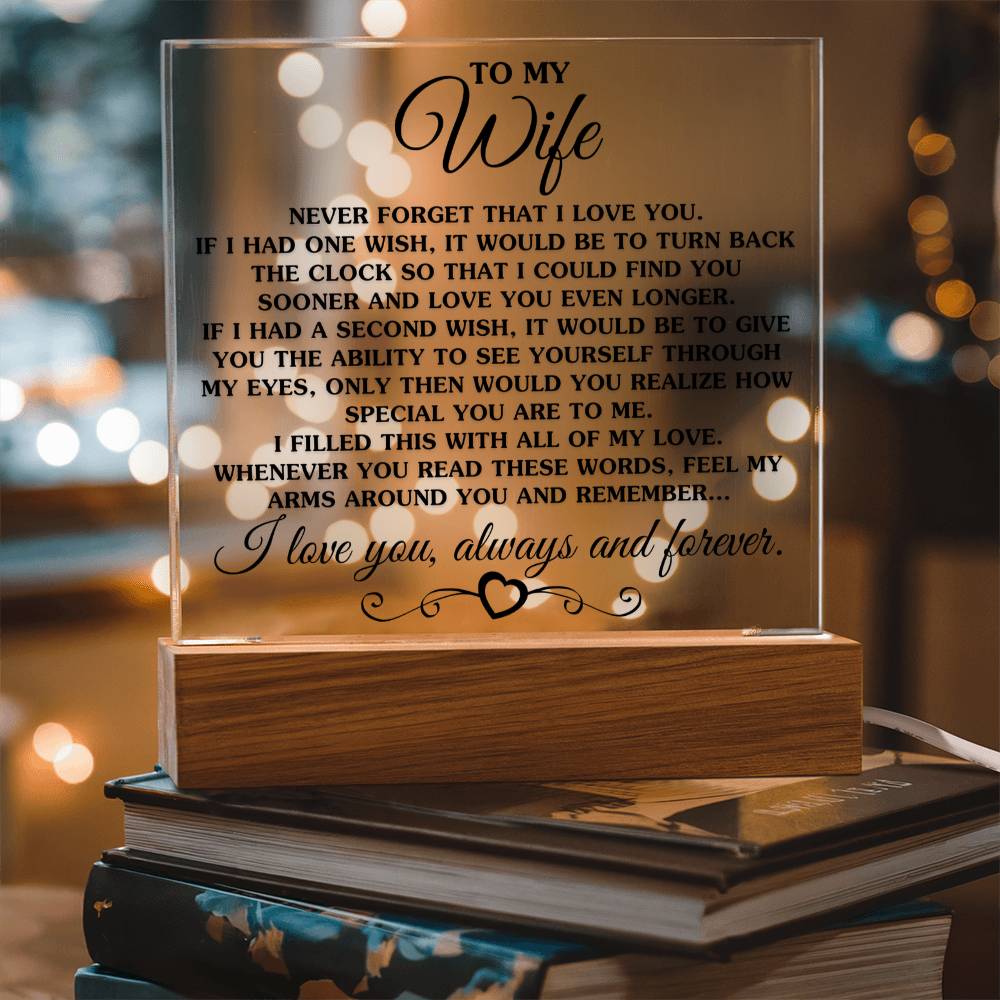 Gift for Wife -If I Had One Wish - Acrylic Square Plaque