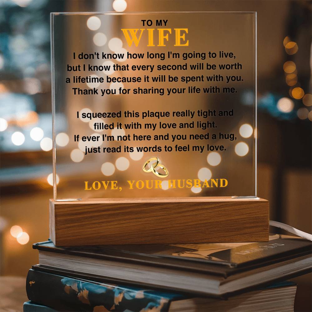 To My Wife - Thanks For Sharing Your Life With Me - Acrylic Square Plaque