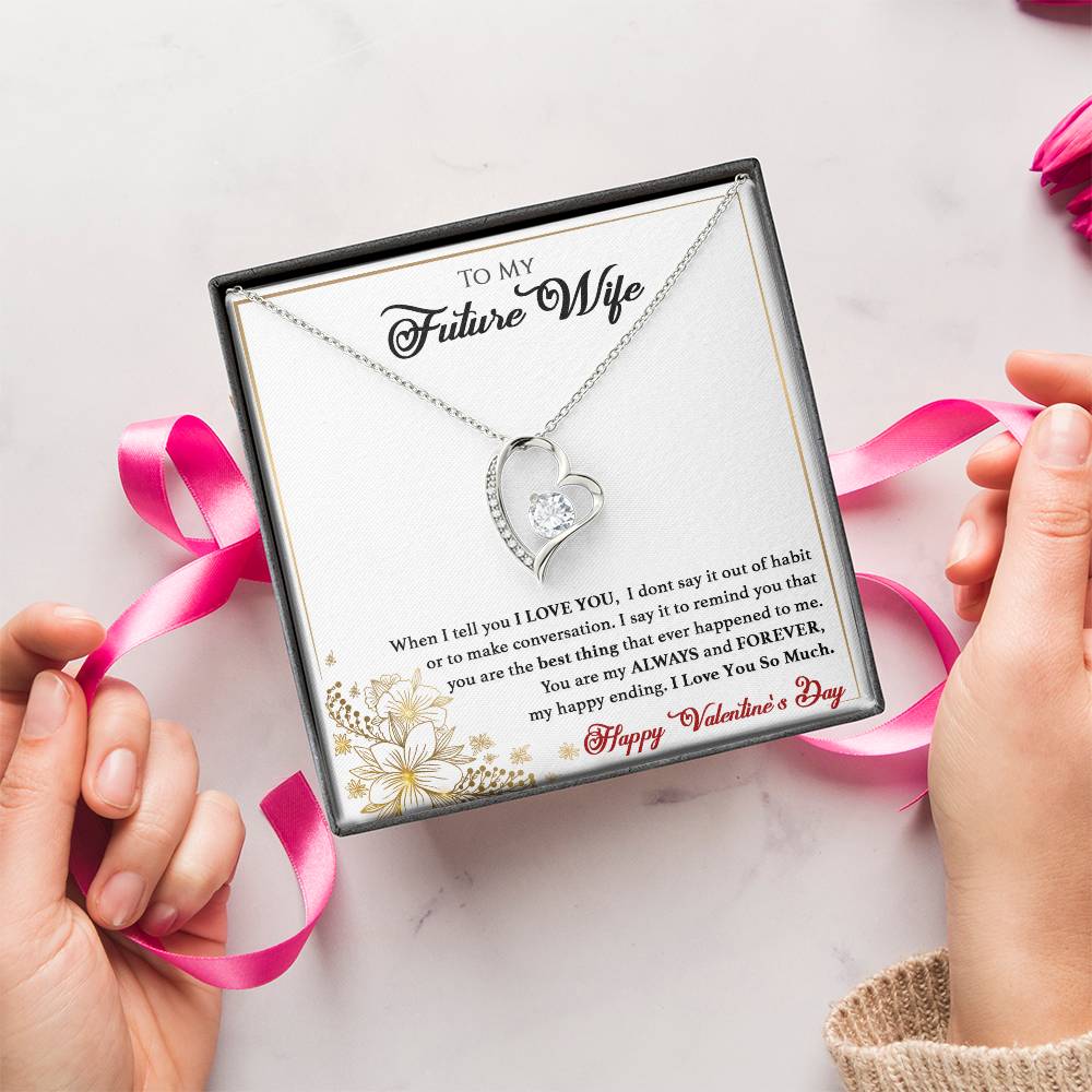 To My Future Wife You Are The Best Thing To Ever Happen To Me Forever Love Necklace