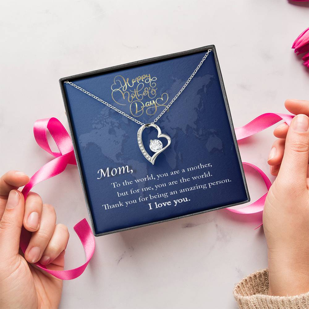 Mom To The World You Are A Mother But For Me You Are The World Necklace Forever Love Necklace