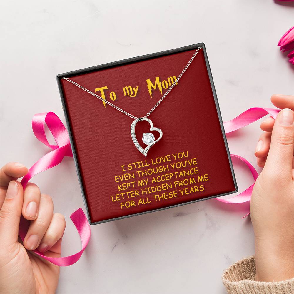 To My Mom I Still Love You 1 Forever Love Necklace